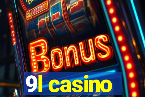 9l casino